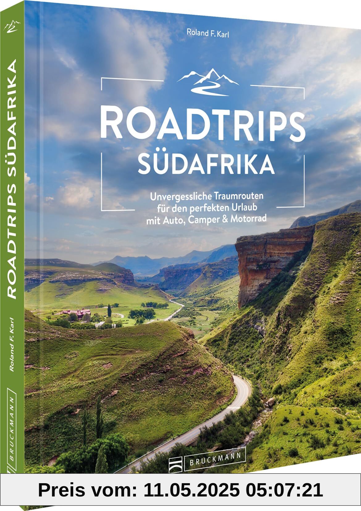Reiseführer – Roadtrips Südafrika: Unvergessliche Traumrouten für den perfekten Urlaub mit Auto, Camper & Motorrad Reiseführer – Roadtrips Südafrika: Unvergessliche Traumrouten für den perfekten Urlaub mit Auto, Camper & Motorrad