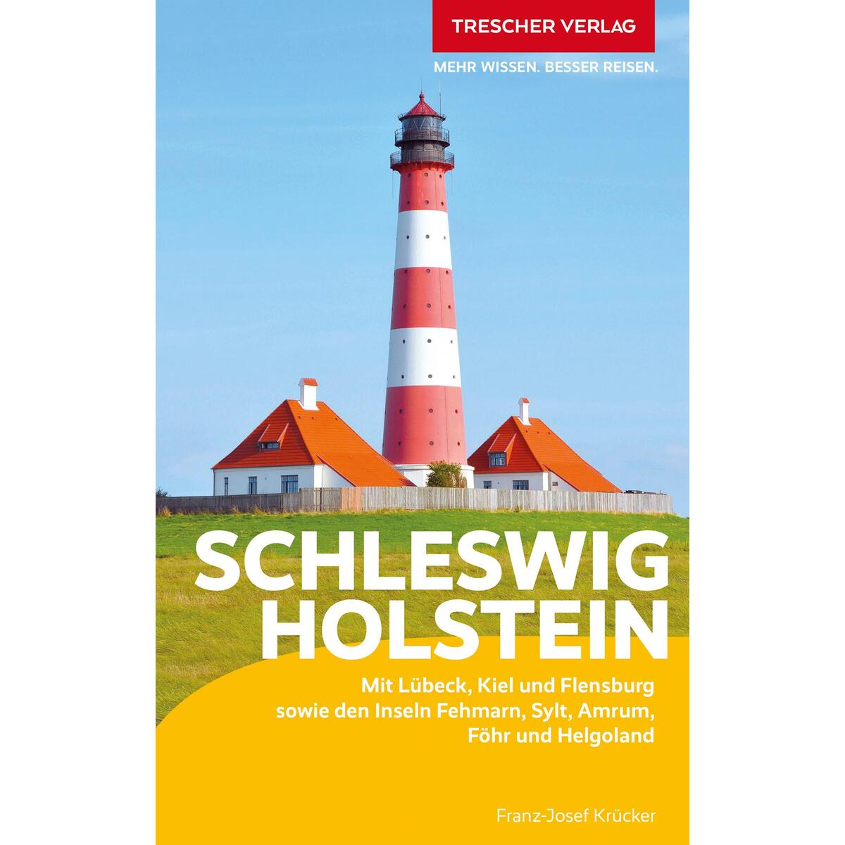 Reiseführer Schleswig-Holstein von Trescher Verlag GmbH