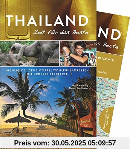 Reiseführer Thailand – Zeit für das Beste: Highlights und Geheimtipps für 2018 von Bangkok bis Phuket. Mit Landkarte, Tipps für Thailands Kulturstätten und Adressen fürs Backpacking. Reiseführer Thailand – Zeit für das Beste: Highlights und Geheimtipps für 2018 von Bangkok bis Phuket. Mit Landkarte, Tipps für Thailands Kulturstätten und Adressen fürs Backpacking.