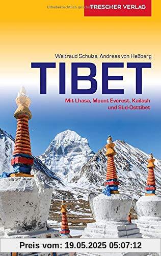 Reiseführer Tibet: Mit Lhasa, Mount Everest, Kailash und Süd-Osttibet (Trescher-Reiseführer)