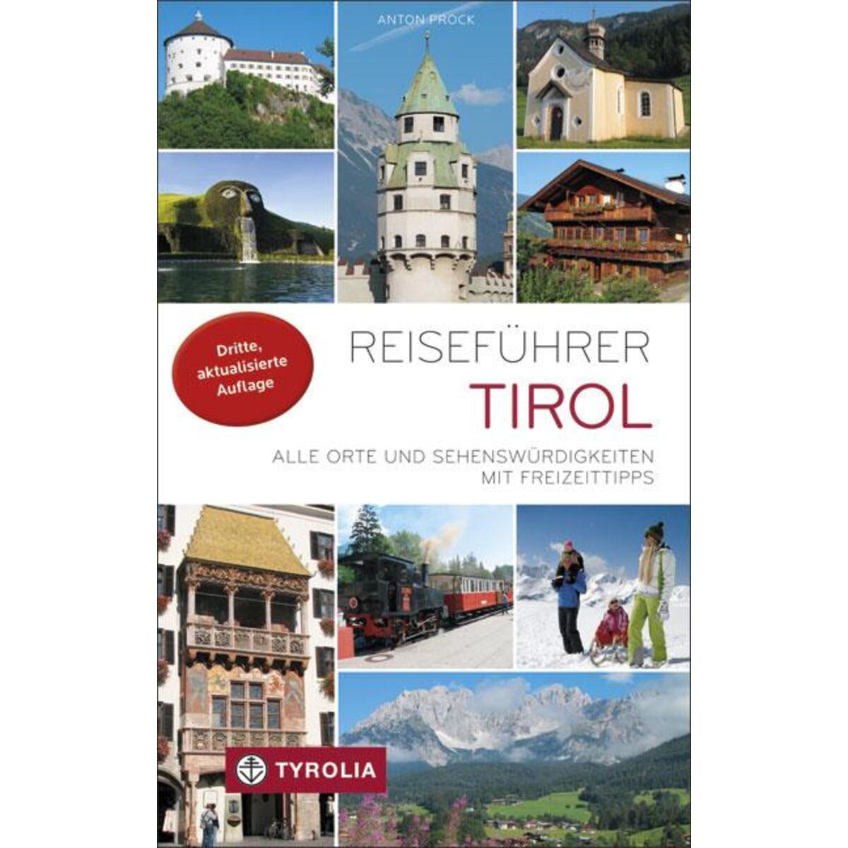 Reiseführer Tirol Reiseführer Tirol von Tyrolia Verlagsanstalt Gm