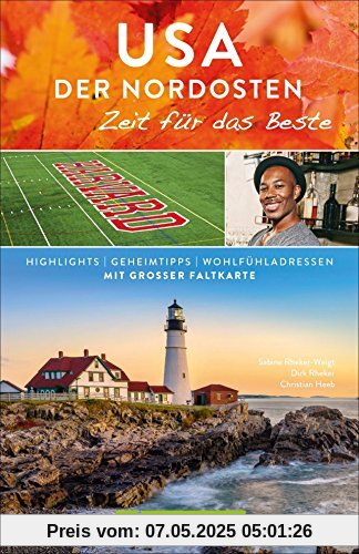 Reiseführer USA der Nordosten: Zeit für das Beste. Highlights und Geheimtipps mit New York und Washington DC. Mit Insidertipps und Reise Know-How zur USA Rundreise. Reiseführer mit Karte. Reiseführer USA der Nordosten: Zeit für das Beste. Highlights und Geheimtipps mit New York und Washington DC. Mit Insidertipps und Reise Know-How zur USA Rundreise. Reiseführer mit Karte.