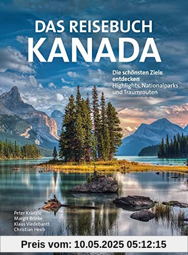 Reiseführer: Reisebuch Kanada. Die schönsten Ziele entdecken – Highlights, Nationalparks und Traumrouten. Mit Traumrouten, Kartenatlas, Ausflugszielen und nützlichen Adressen. Reiseführer: Reisebuch Kanada. Die schönsten Ziele entdecken – Highlights, Nationalparks und Traumrouten. Mit Traumrouten, Kartenatlas, Ausflugszielen und nützlichen Adressen.