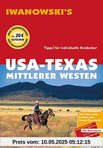 Reisehandbuch: USA-Texas & Mittlerer Westen - Reiseführer von Iwanowski: Individualreiseführer mit Extra-Reisekarte und Karten-Download Reisehandbuch: USA-Texas & Mittlerer Westen - Reiseführer von Iwanowski: Individualreiseführer mit Extra-Reisekarte und Karten-Download