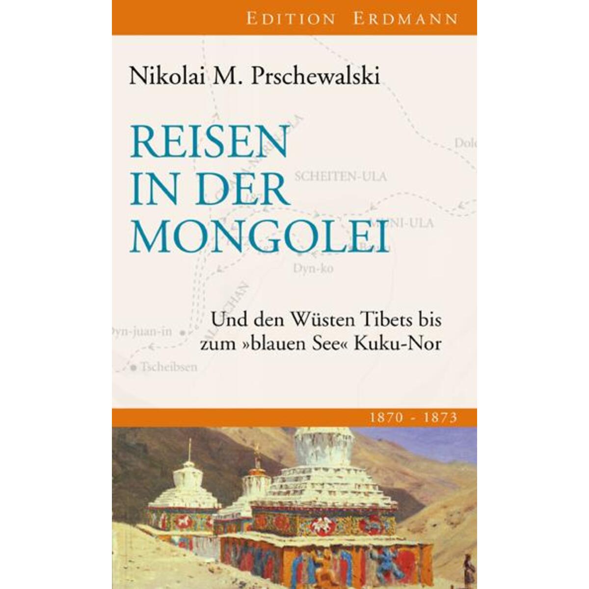 Reisen in der Mongolei von Edition Erdmann