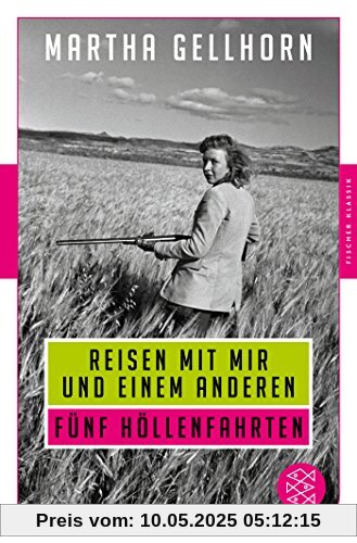 Reisen mit mir und einem Anderen: Fünf Höllenfahrten (Fischer Klassik)