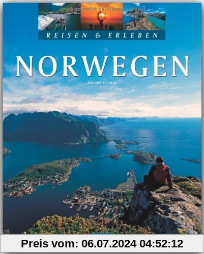 Reisen & Erleben - NORWEGEN - Ein Bildband mit über 200 Bildern auf 128 Seiten - STÜRTZ Verlag