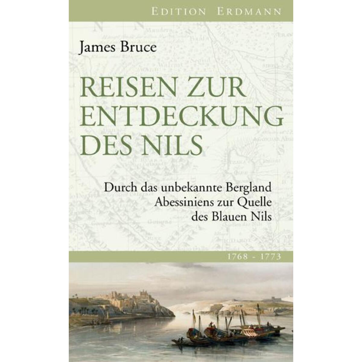 Reisen zur Entdeckung des Nils Reisen zur Entdeckung des Nils von Edition Erdmann