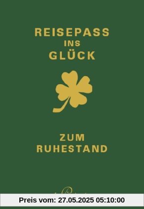 Reisepass ins Glück: zum Ruhestand