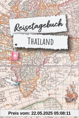Reisetagebuch Thailand: Thailand Südostasien Urlaubstagebuch, Reise,Urlaubsreise Logbuch für 40 Reisetage für Reiseerinnerungen und ... Geschenk Notizbuch, Abschiedsgeschenk Reisetagebuch Thailand: Thailand Südostasien Urlaubstagebuch, Reise,Urlaubsreise Logbuch für 40 Reisetage für Reiseerinnerungen und ... Geschenk Notizbuch, Abschiedsgeschenk