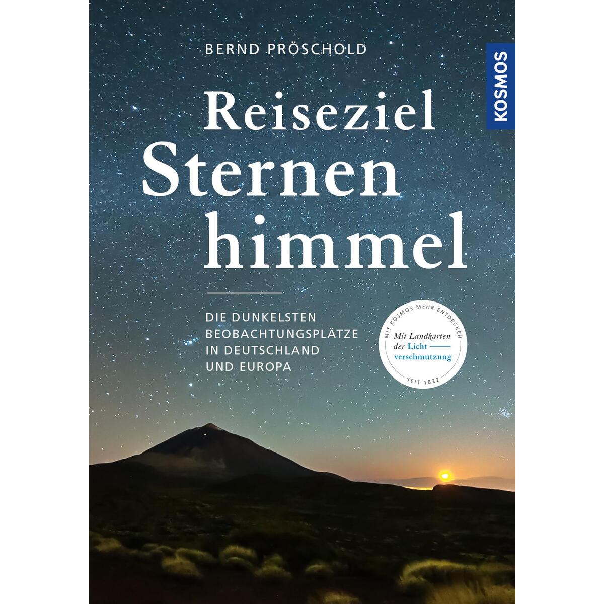 Reiseziel Sternenhimmel Reiseziel Sternenhimmel von Franckh Kosmos Verlag