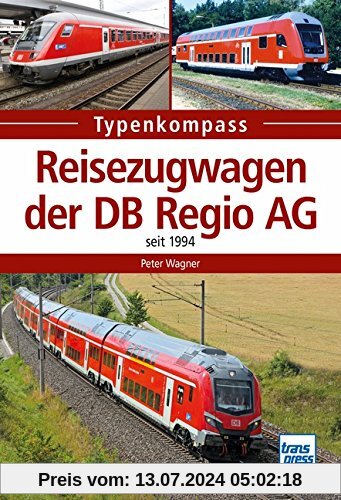 Reisezugwagen der DB Regio AG: seit 1994 (Typenkompass)