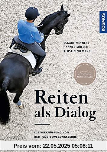Reiten als Dialog: Die Verknüpfung von Reit- und Bewegungslehre