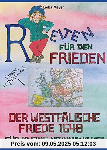 Reiten für den Frieden.: Der Westfälische Friede 1648 für kleine Neunmalkluge Reiten für den Frieden.: Der Westfälische Friede 1648 für kleine Neunmalkluge