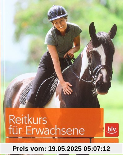 Reitkurs für Erwachsene: Für Anfänger und Wiedereinsteiger