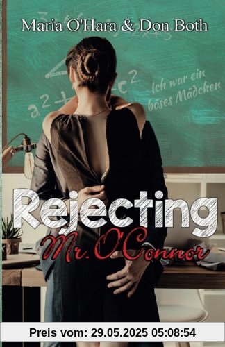 Rejecting Mr. O?Connor (Mr. O‘Connor Reihe)