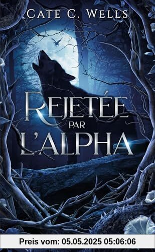 Rejetée par l'Alpha, Les Cinq Meutes T1