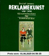 Reklamekunst um 1900. Künstlerlexikon für Sammelbilder