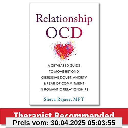 Relationship Ocd: A Cbt-Based Guide to Move Beyond Obsessive Doubt, Anxiety, and Fear of Commitment in Romantic Relationships: A CBT-Based Guide to ... Fear of Commitment in Romantic Relationships Relationship Ocd: A Cbt-Based Guide to Move Beyond Obsessive Doubt, Anxiety, and Fear of Commitment in Romantic Relationships: A CBT-Based Guide to ... Fear of Commitment in Romantic Relationships