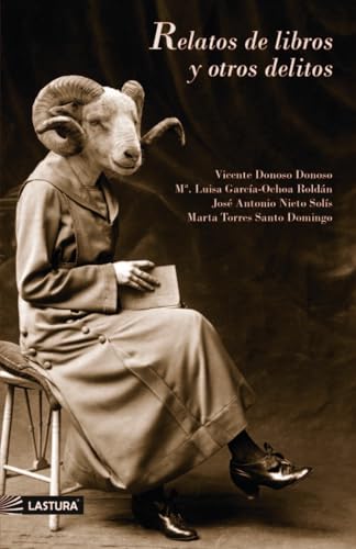 Relatos de libros y otros delitos Relatos de libros y otros delitos von Lastura