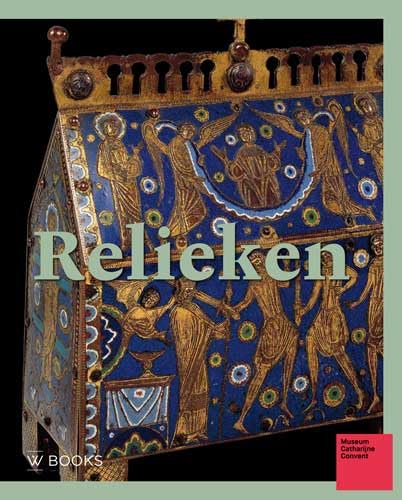 Relieken: krachtbronnen verweven met verhalen von Wbooks