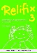Relifix 3: Stundenbilder fix und fertig aufbereitet für den evangelischen Religionsunterricht an Grundschulen