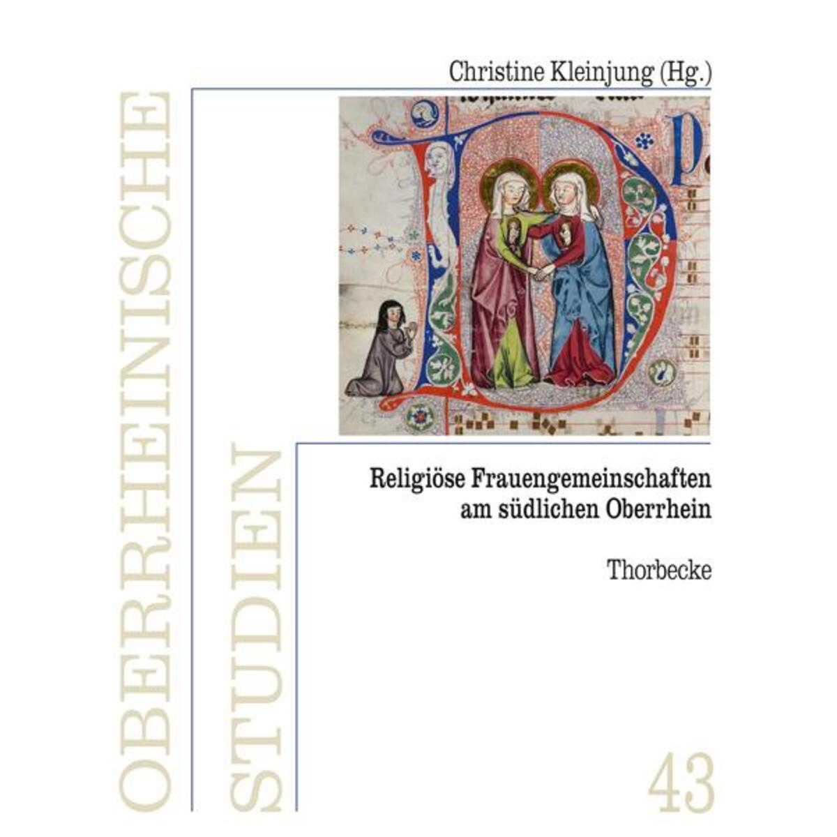Religiöse Frauengemeinschaften am südlichen Oberrhein von Thorbecke Jan Verlag