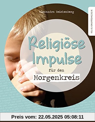 Religiöse Impulse für den Morgenkreis