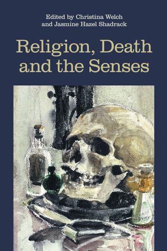 Religion, Death and the Senses (Religion and the Senses) von Equinox