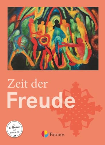 Religion Sekundarstufe I - Gymnasium - 5./6. Schuljahr: Zeit der Freude - Schulbuch von Oldenbourg Schulbuchverl.