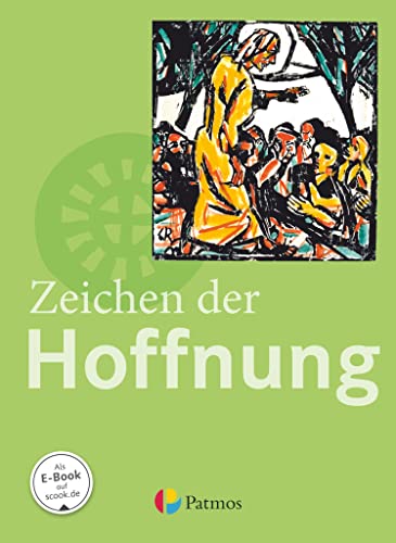 Religion Sekundarstufe I - Gymnasium - 9.-10. Schuljahr (G8 und G9): Zeichen der Hoffnung - Schulbuch