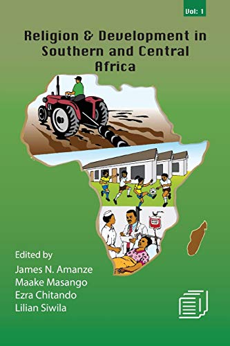 Religion and Development in Southern and Central Africa: Vol. 1 von Mzuni Press