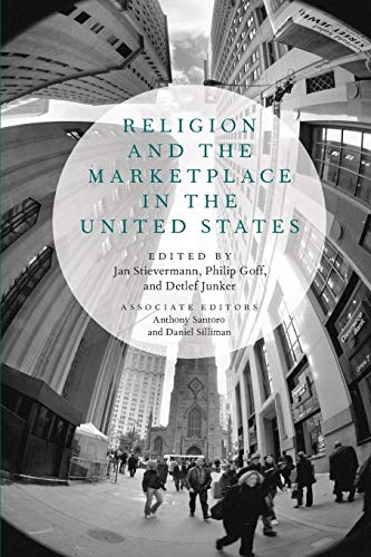 Religion and the Marketplace in the United States von Oxford University Press, USA