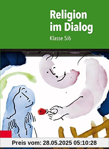 Religion im Dialog: Klasse 5/6