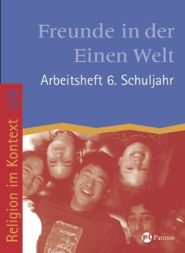 Religion im Kontext 6 Arbeitsheft: Freunde in der Einen Welt<br> von Oldenbourg Schulbuchverlag