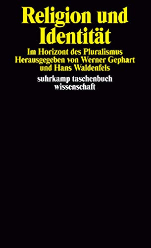 Religion und Identität: Im Horizont des Pluralismus (suhrkamp taschenbuch wissenschaft) von Suhrkamp Verlag AG