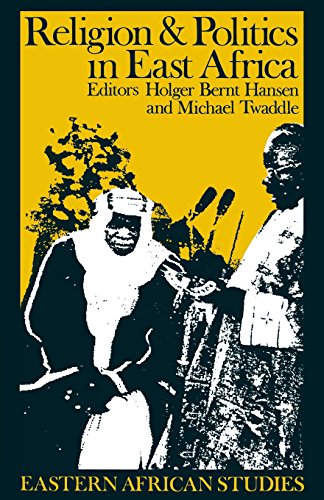 Religion & Politics in East Africa: The Period Since Independence (Eastern African Studies) von Ohio University Press