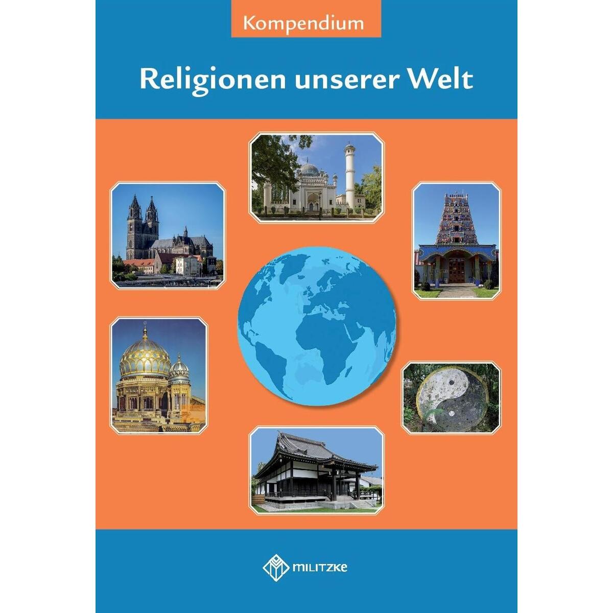 Religionen unserer Welt Religionen unserer Welt von Militzke Verlag GmbH