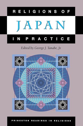 Religions of Japan in Practice (Princeton Readings in Religions) von Princeton University Press