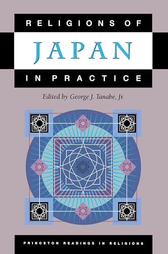 Religions of Japan in Practice (Princeton Readings in Religions) von Princeton University Press