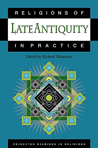 Religions of Late Antiquity in Practice (Princeton Readings in Religions) von Princeton University Press