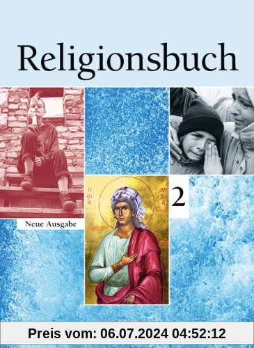Religionsbuch - Sekundarstufe I - Neue Ausgabe: Band 2 - Schülerbuch
