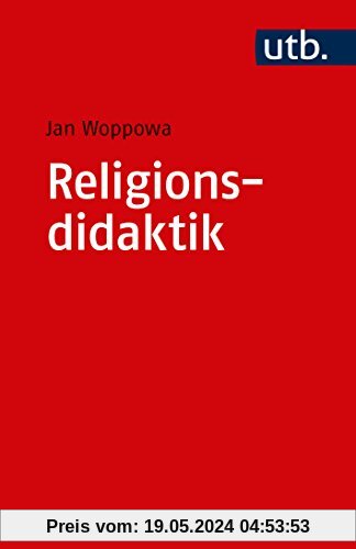 Religionsdidaktik (Grundwissen Theologie, Band 4935)