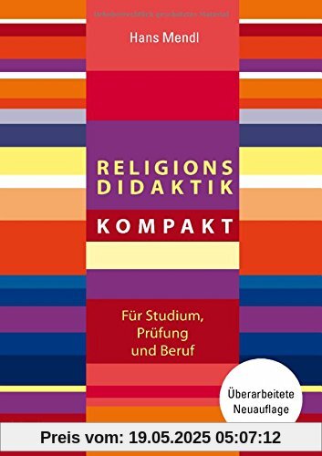 Religionsdidaktik kompakt: Überarbeitete Neuauflage