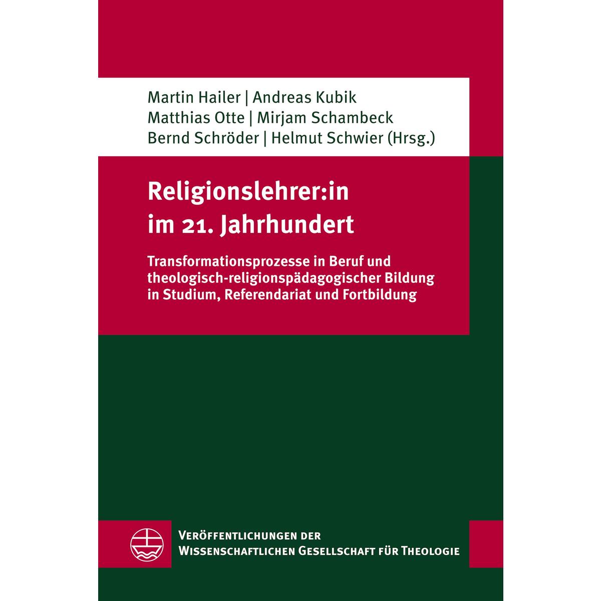 Religionslehrer:in im 21. Jahrhundert Religionslehrer:in im 21. Jahrhundert von Evangelische Verlagsansta