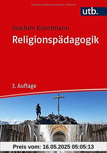 Religionspädagogik: Einführung und Überblick: Eine Einführung