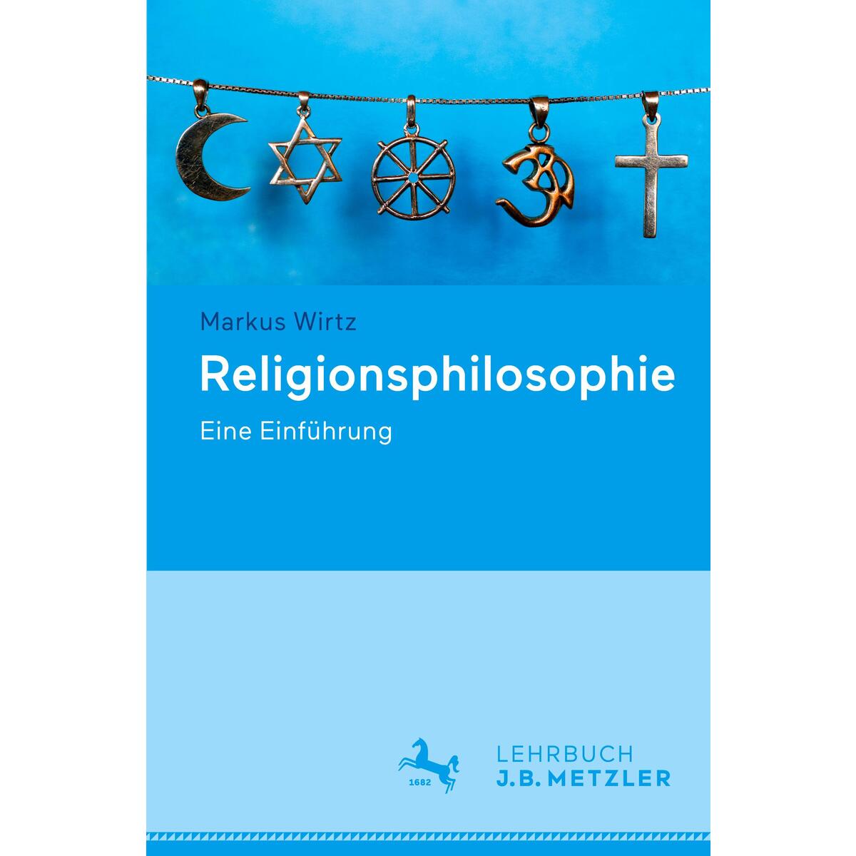 Religionsphilosophie von J.B. Metzler