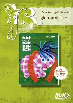 Religionsprojekt zu Das kleine Ich bin ich von BVK Buch Verlag Kempen