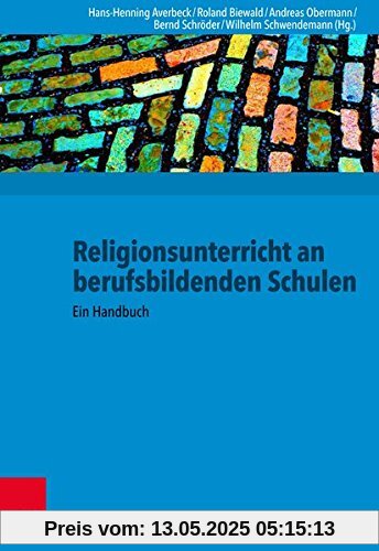 Religionsunterricht an berufsbildenden Schulen: Ein Handbuch