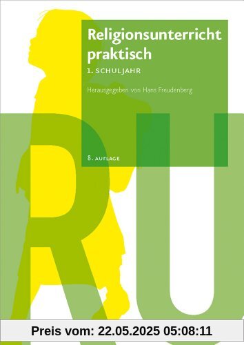 Religionsunterricht praktisch. Unterrichtsentwürfe und Arbeitshilfen für die Grundschule, Hierarchie Lfd. Nr. 001: Religionsunterricht praktisch - 1. ... Praktisch. Unterrichtswerke Und Arbeitsh)